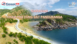 Caravan Khám Phá Vùng Đất Panduranga
